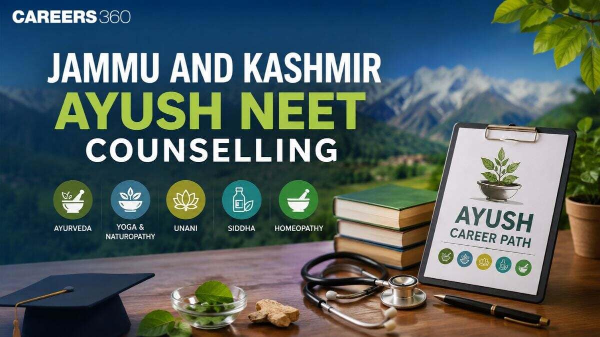 Jammu & Kashmir AYUSH NEET Counselling 2026: Dates, Registration & Seat Allotment
